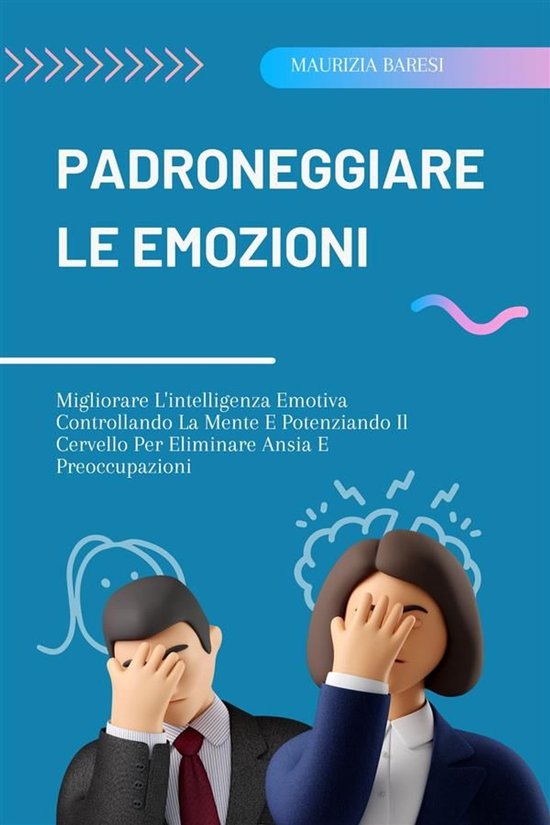 Padroneggiare Le Emozioni - cover