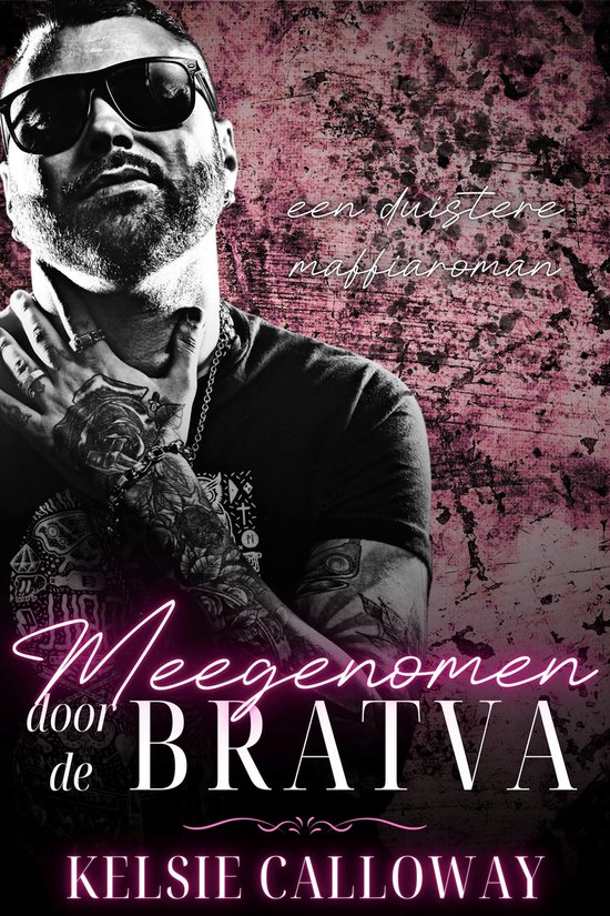 Bratva Vrijgezellen 4 - Meegenomen Door De Bratva