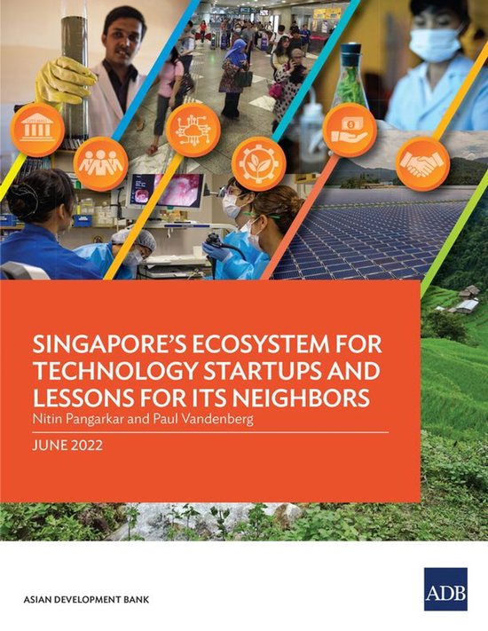 Singapore’s Ecosystem for Technology Startups and Lessons  ... - cover