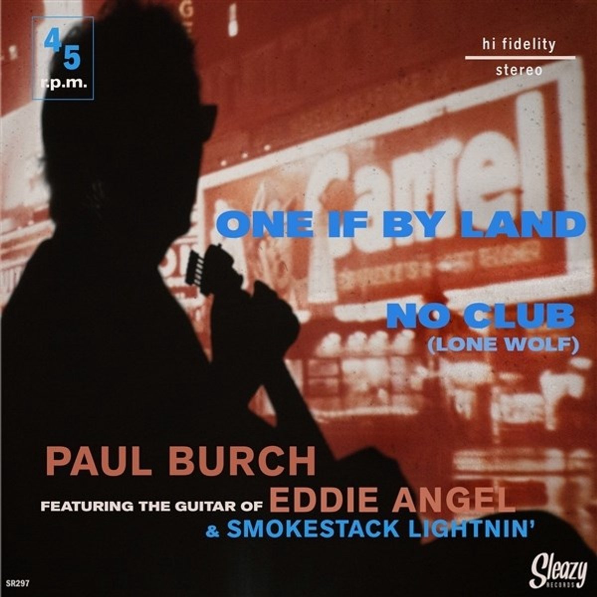 Smokestack Lightnin' Feat. Eddie Angel & Paul Burch - One If By Land (7" Single)