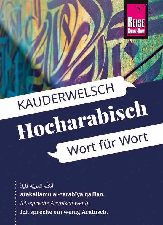 Kauderwelsch 76 - Reise Know-How Sprachführer Hocharabisch  ... - cover