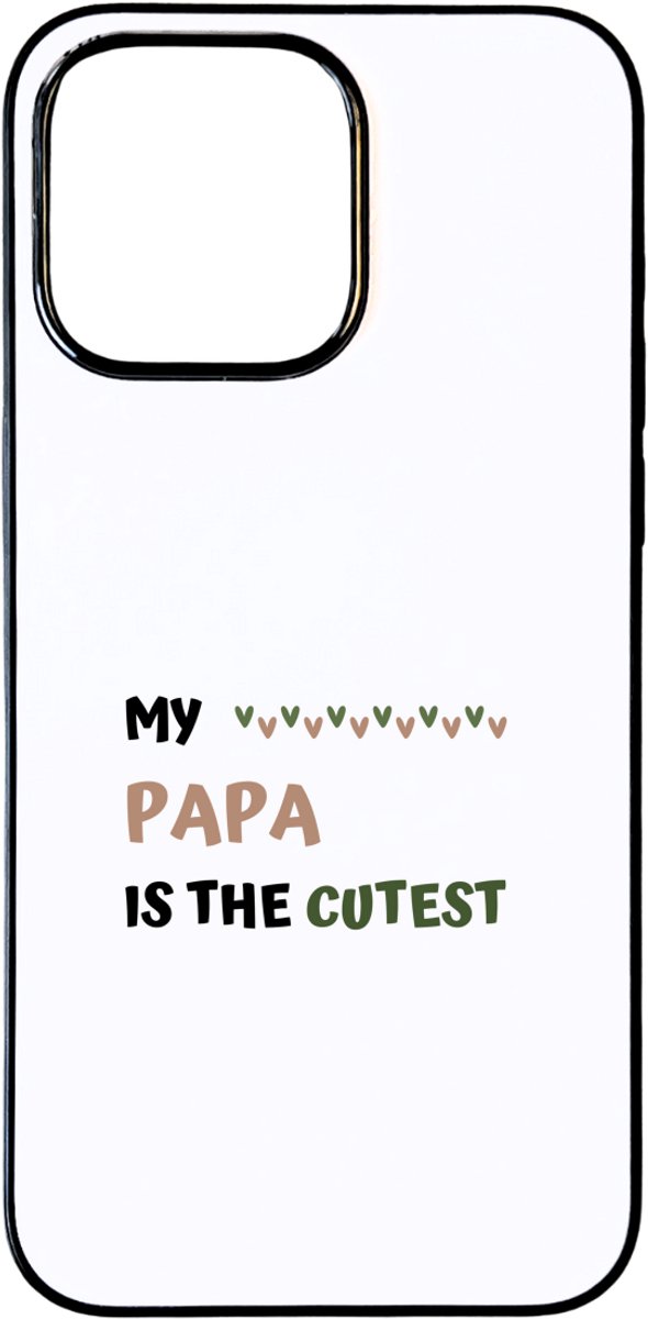 Hacebo® - my papa is the cutest telefoonhoesje - schattige vader - telefoonhoesjes - vader cadeautjes - vaderdag - verjaardagscadeau - verjaardag - cadeau - geschenk - kado - gift - hoesje geschikt voor iPhone 15 Pro Max