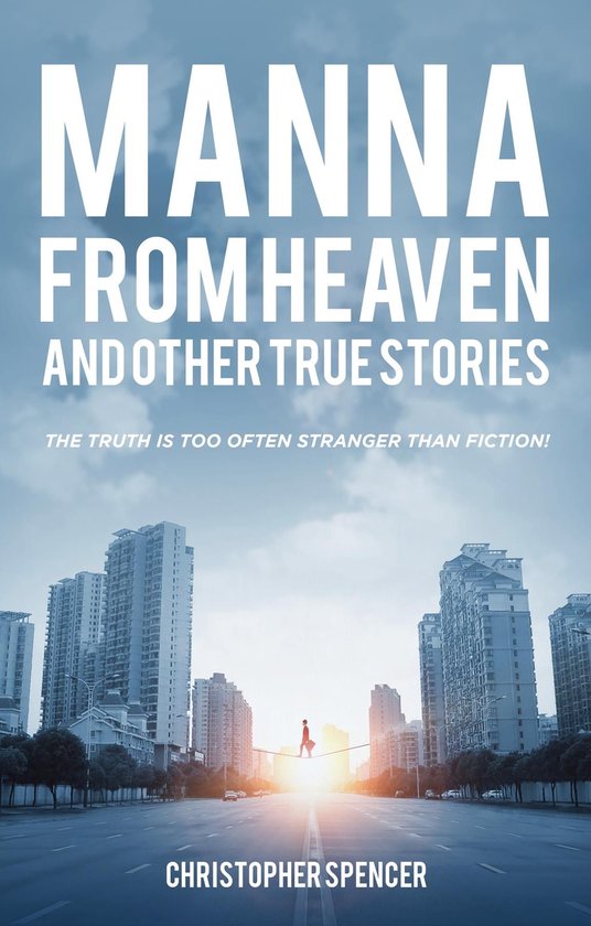 Manna from Heaven and other True Stories - cover