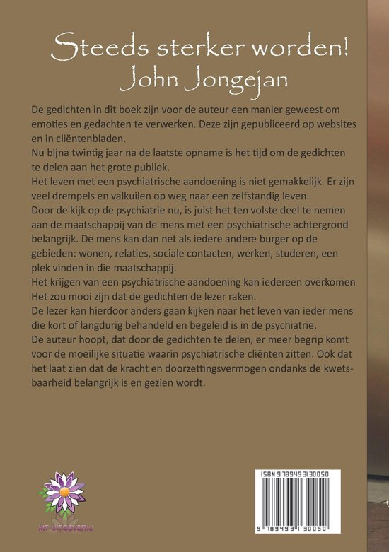 Boek met de titel 'Steeds sterker worden!' van John Jongejan. Illustratie van een bloem en de tekst 'MT Uitgeverij'. ISBN-streepjescode.