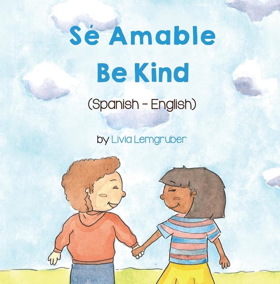 Language Lizard Bilingual Living in Harmony Series - Be Kind ... - cover