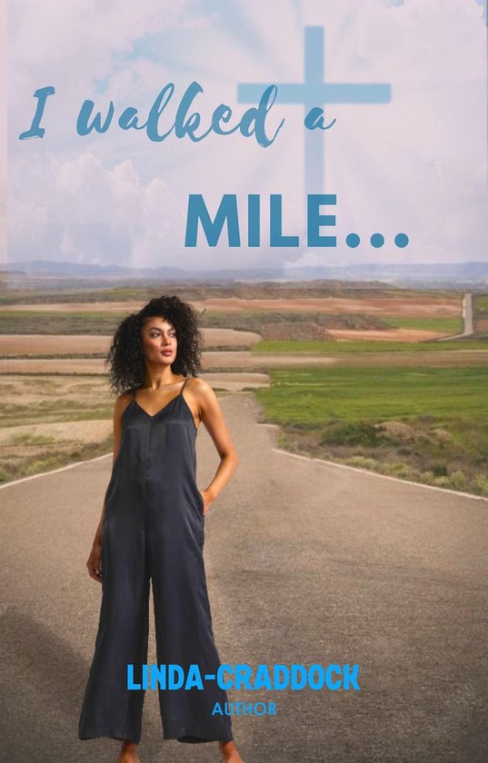 I walked a MILE... - cover