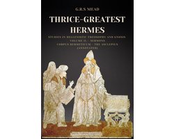 Omslag van Thrice-Greatest Hermes: Studies in Hellenistic Theosophy and Gnosis Volume II.- Sermons