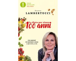 La dieta per vivere 100 anni