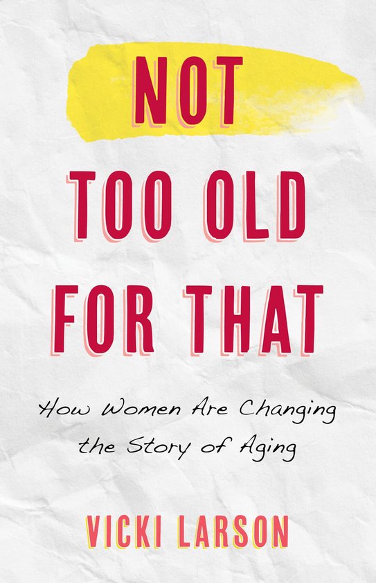 Not Too Old for That - cover