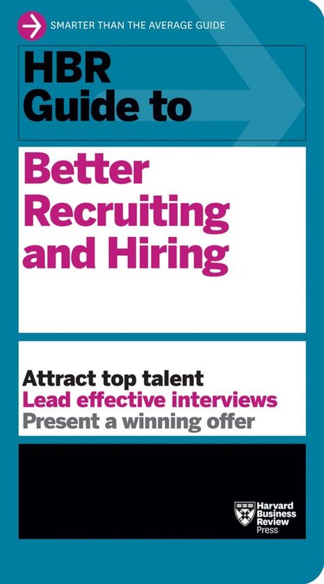 HBR Guide - HBR Guide to Better Recruiting and Hiring - cover