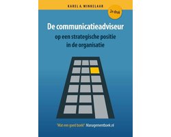 De communicatieadviseur op een strategische positie in de organisatie