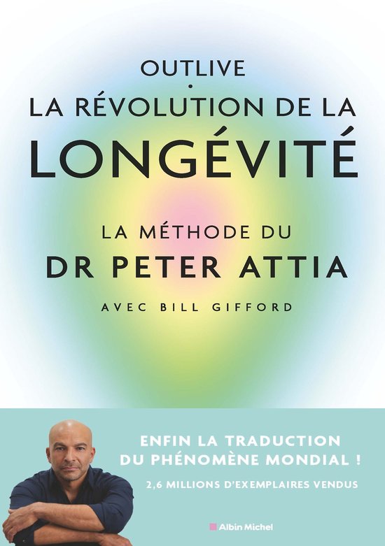 Outlive, la révolution de la longévité - cover