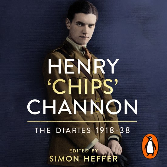 Henry ‘Chips’ Channon: The Diaries (Volume 1) - cover