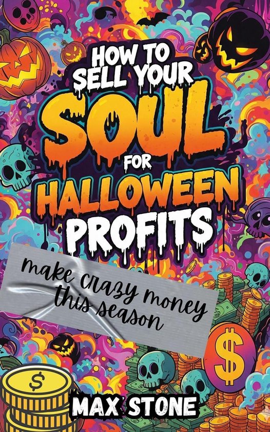 How to Sell Your Soul for Halloween Profits - cover