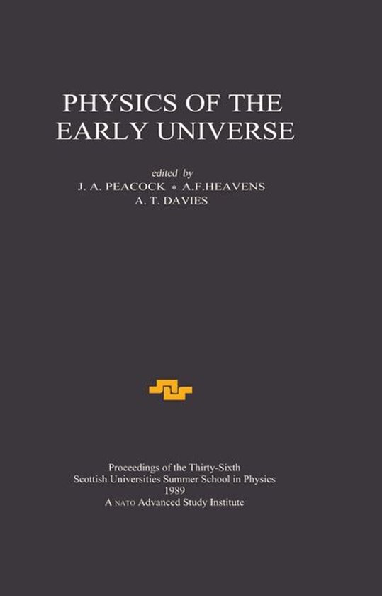 Scottish Graduate Series - Physics of the Early Universe - cover