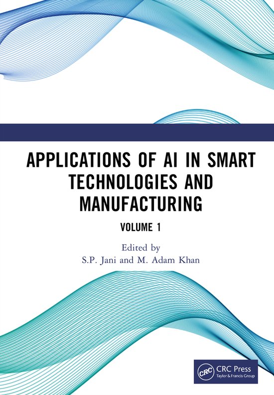 Applications of AI in Smart Technologies and Manufacturing - cover