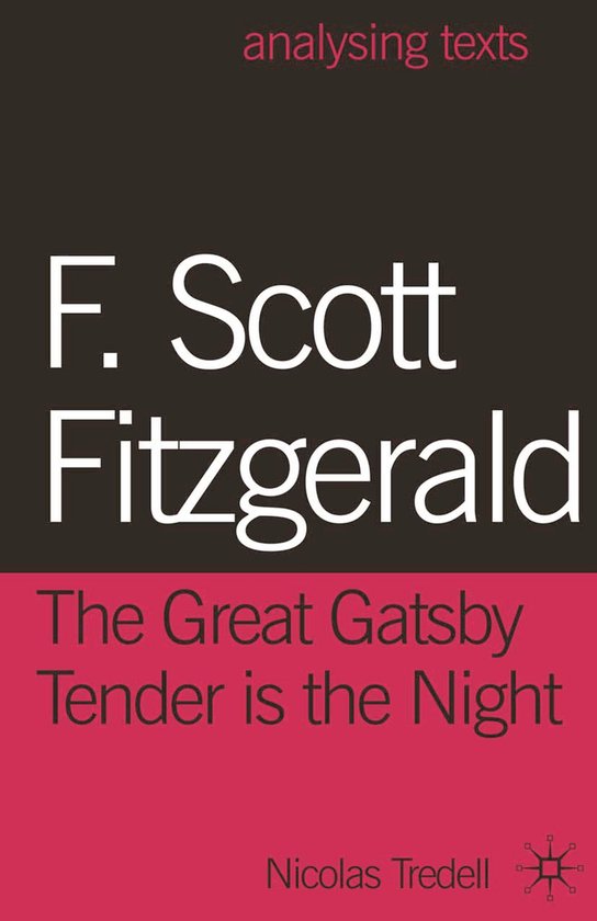 Analysing Texts - F. Scott Fitzgerald: The Great Gatsby/Tend ... - cover