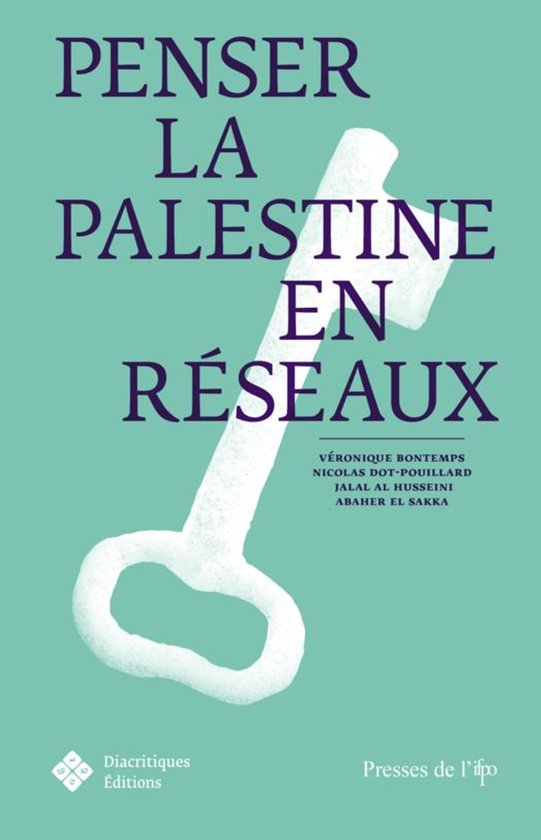 Sciences humaines et sociales - Penser la Palestine en réseaux