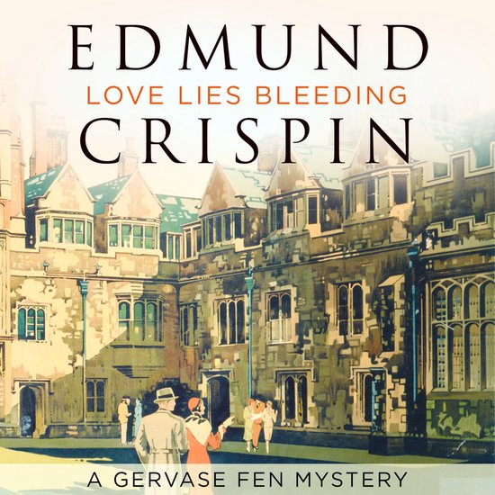 A Gervase Fen Mystery- Love Lies Bleeding - cover