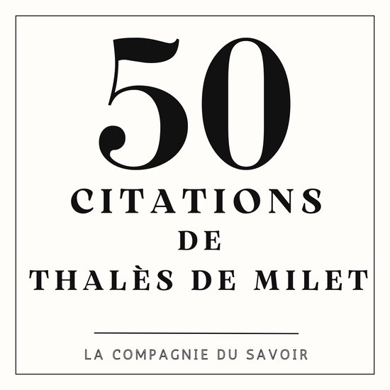 50 citations de Thales De Millet - cover