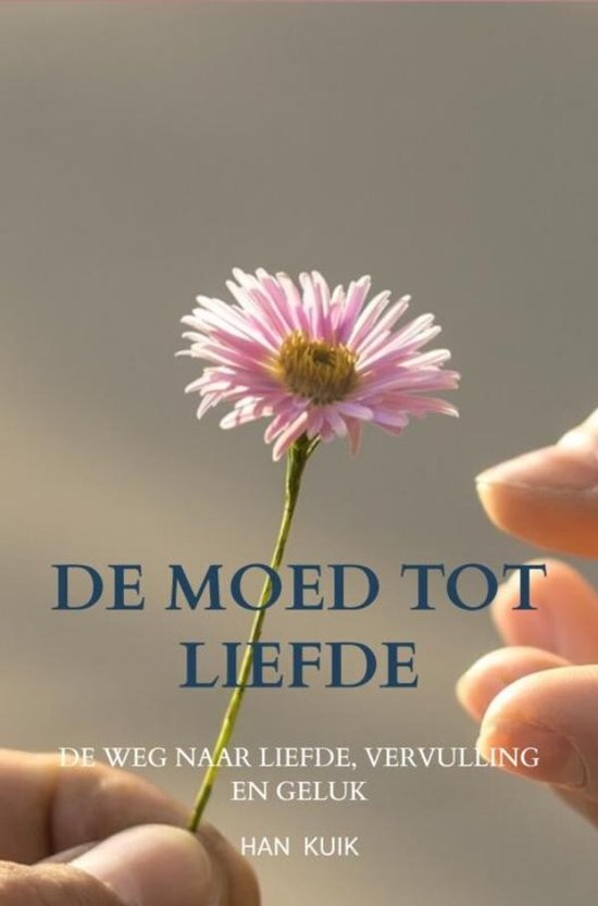 De moed tot liefde - cover
