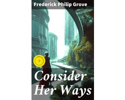 Consider Her Ways