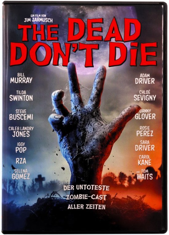 Hoes van de film "The Dead Don't Die" met een vergane zombiehand die omhoog steekt, acteursnamen en "DER UNOTESTE ZOMBIE-CAST ALLER ZEITEN".