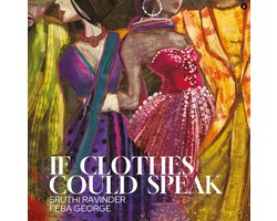 If Clothes Could Speak