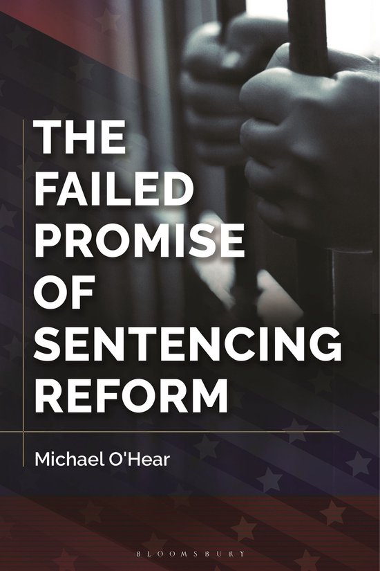 The Failed Promise of Sentencing Reform - cover