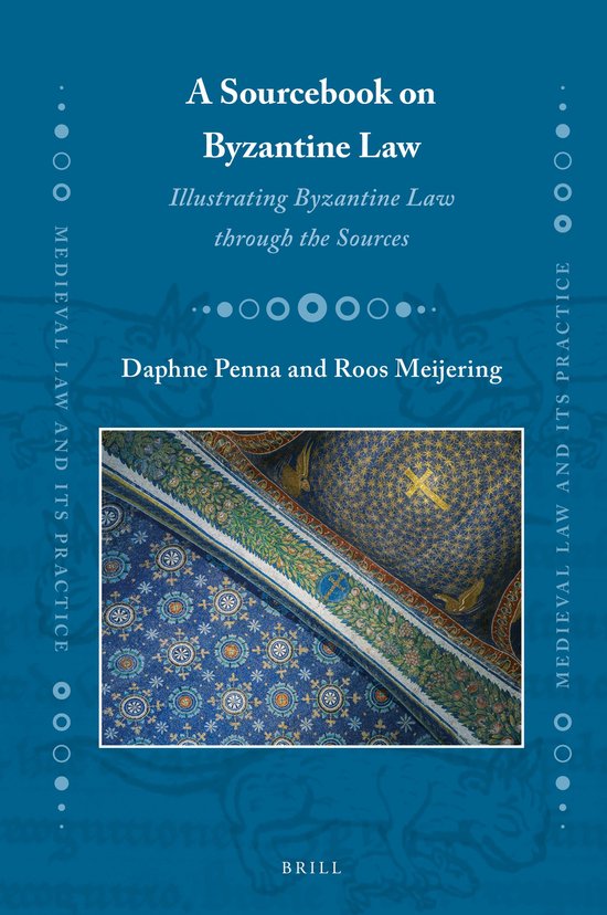 Medieval Law and Its Practice34-A Sourcebook on Byzantine La ... - cover
