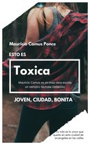 Novela corta - Toxica