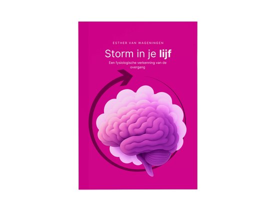 Storm in je lijf | Een fysiologische verkenning van de overg ... - cover