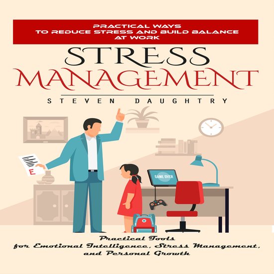 Stress Management: Practical Ways to Reduce Stress and Build ... - cover