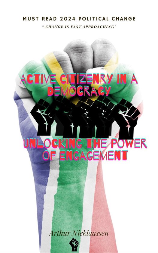 Active Citizenry in a Democracy: Unlocking the Power of Enga ... - cover
