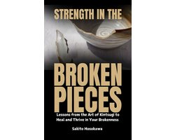 Strength in the Broken Pieces