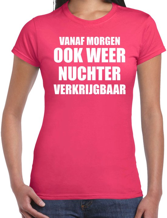 Roze dames t-shirt met witte tekst: "Vanaf morgen ook weer nuchter verkrijgbaar".