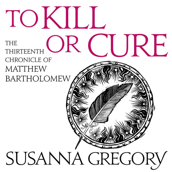 Chronicles of Matthew Bartholomew13- To Kill Or Cure - cover