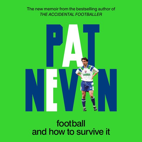 Pat Nevin Books- Football And How To Survive It - cover