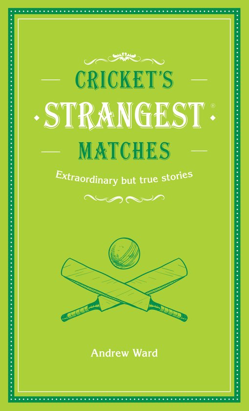 Cricket's Strangest Matches - cover