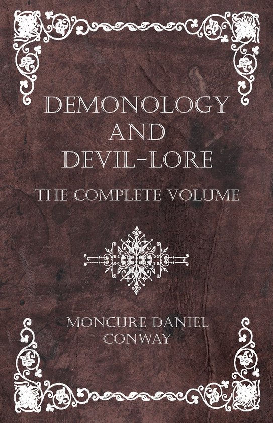 Demonology and Devil-Lore - The Complete Volume - cover