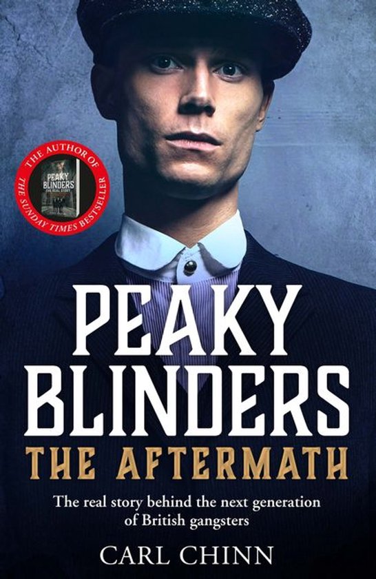 Peaky Blinders: The Aftermath: The real story behind the nex ... - cover