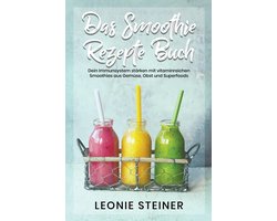 Das Smoothie Rezepte Buch