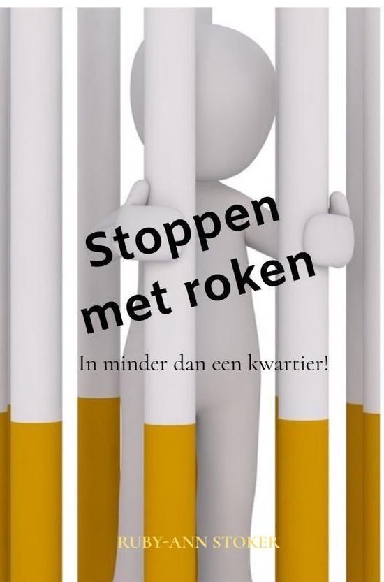 Stoppen met roken - Ruby-Ann Stoker | Nextbestfoodprocessors.com