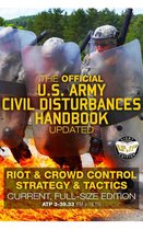 Carlile Military Library - The Official US Army Civil Disturbances Handbook - Updated: Riot & Crowd Control Strategy & Tactics - Current, Full-Size Edition - Giant 8.5" x 11" Format