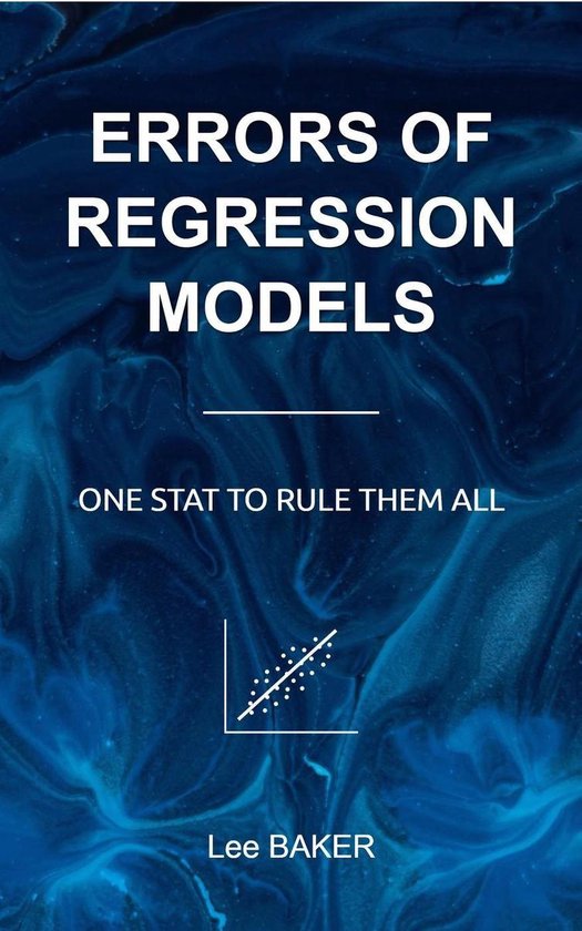 Bite-Size Machine Learning 1 - Errors of Regression Models (ebook), Lee ...