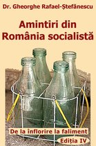 Amintiri din Romania 1 - Amintiri din Romania socialista