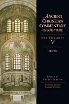 Ancient Christian Commentary on Scripture - Acts