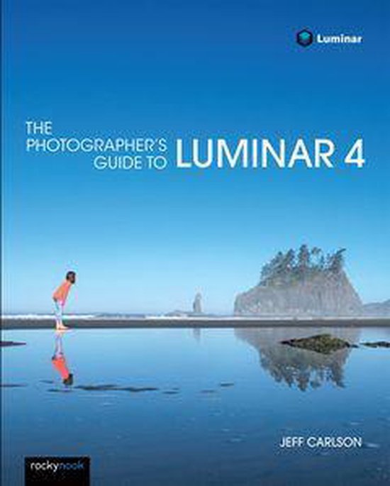The Photographer's Guide to Luminar 4 - cover