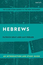 T&T Clark’s Study Guides to the New Testament - Hebrews: An Introduction and Study Guide