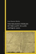 Religious Worlds Laity Late Antique Gaul